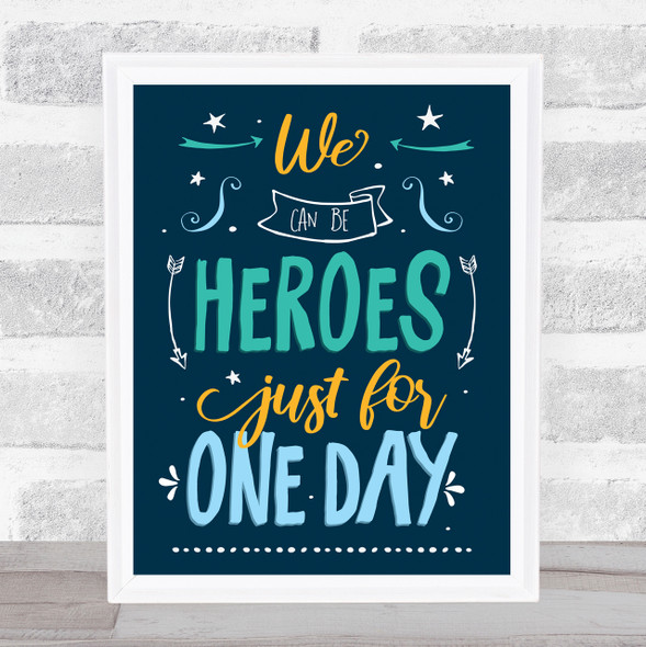 David Bowie Heroes Blue Stars And Arrows Music Song Lyric Wall Art Print