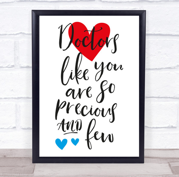 Doctors Like You Are So Precious Thank You Doctor Text Hearts Gift Print
