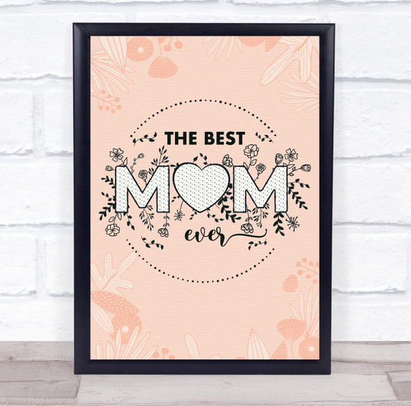 Light Pink The Best Mum Ever Personalised Gift Art Print