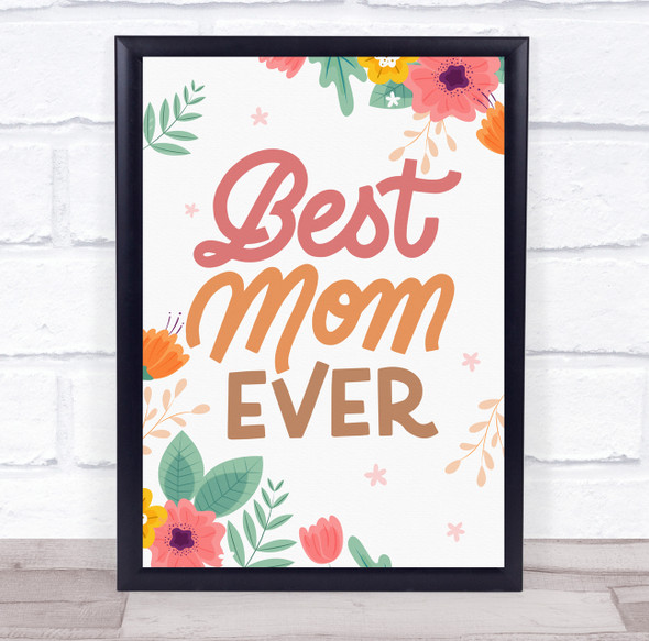 Best Mom Ever Sign Personalised Gift Art Print
