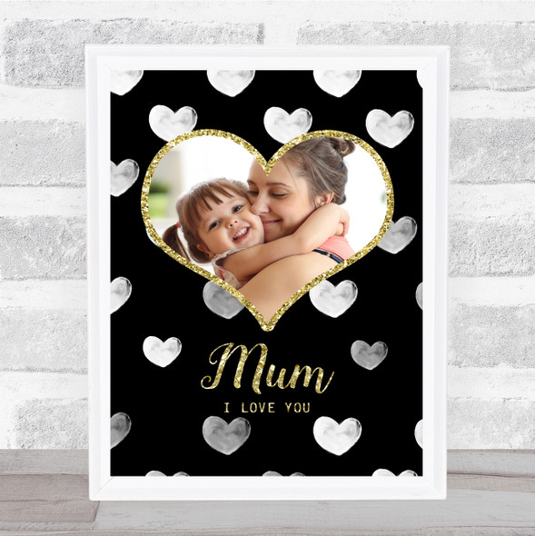 Black & White Hearts Photo Heart Love You Mum Personalised Gift Art Print