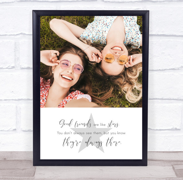 Good Friends Best Friends Star Photo Quote Personalised Gift Art Print