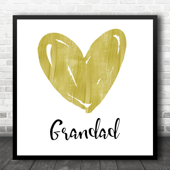 Gold Heart Grandad Square Personalised Gift Art Print