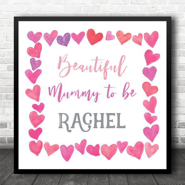 Square Beautiful Mummy To Be Love Hearts Frame Square Personalised Gift Print