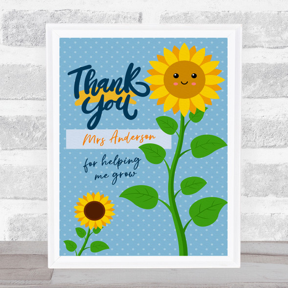 Smiling Sunflower Teacher Help Me Grow Thank You Personalised Gift Print