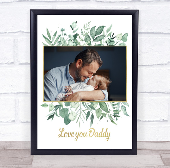 Fathers Day Photo Green Gold Foliage Love You Daddy Personalised Gift Print