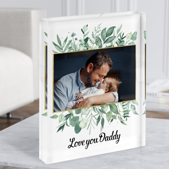 Fathers Day Photo Green Gold Foliage Love You Daddy Gift Acrylic Block