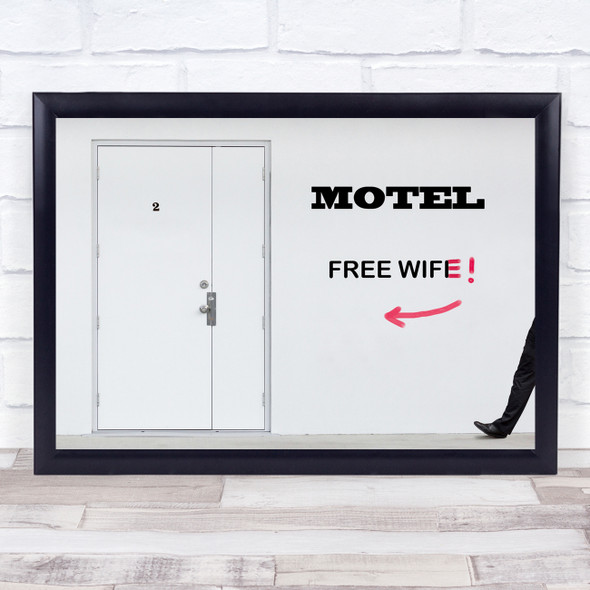 Motel Sign Door Man Writing Graffiti Humour Creative Wi-Fi Wife Wall Art Print