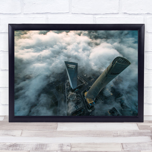 Aerial Drone Shanghai Skyscraper Fog Mist Foggy Misty Cloud Wall Art Print