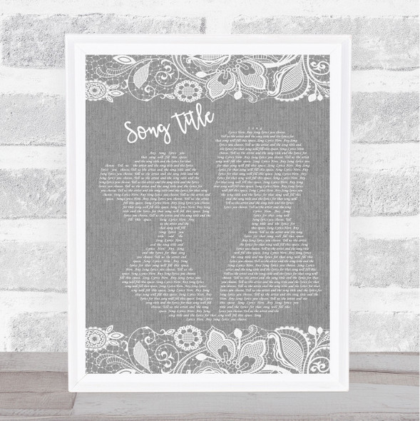 Andrea Bocelli & Celine Dion The Prayer Grey Burlap & Lace Song Lyric Wall Art Print - Or Any Song You Choose