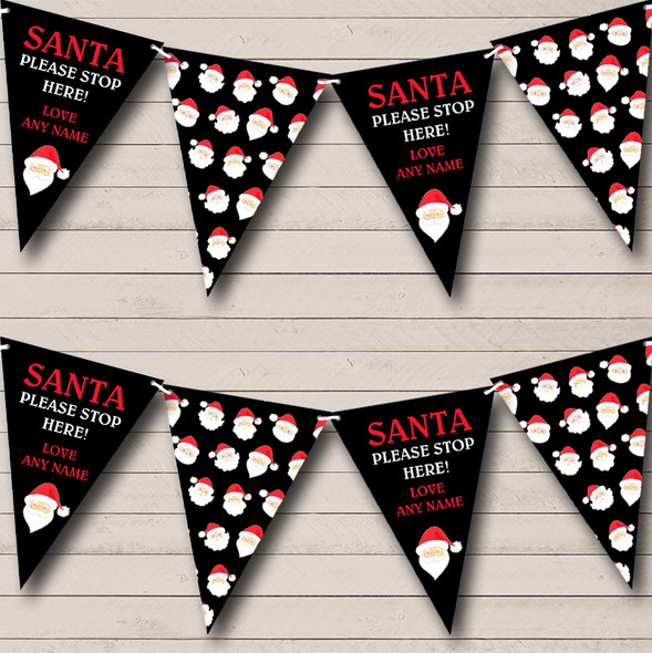 Stop Here Santa Black Custom Personalised Christmas Decoration Flag Banner Bunting