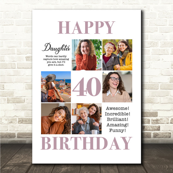 Photo Collage 40th Birthday Custom Gift For Daughter 6-Photo Print Or Canvas