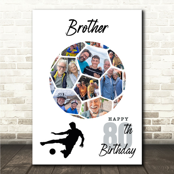 Photo Collage Print Or Canvas 80th Birthday Gift For Brother 14-Photo Football