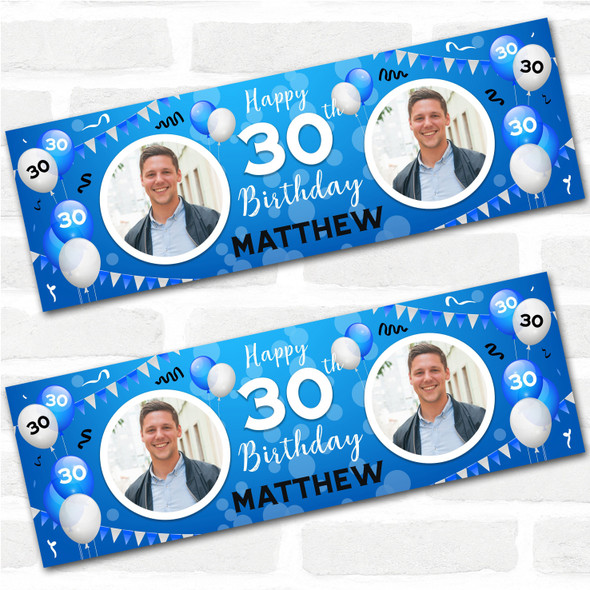 Personalised Party Banner For 30th Birthday With Photo Male Blue Balloons