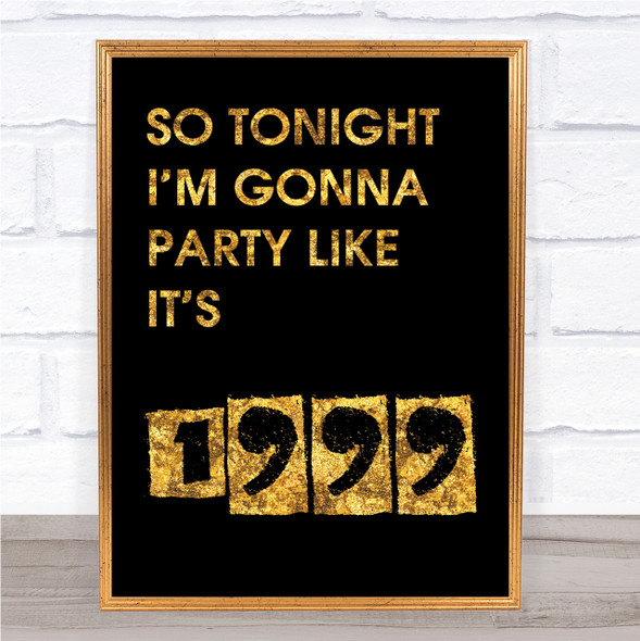 Black & Gold Prince 1999 Song Lyric Quote Print