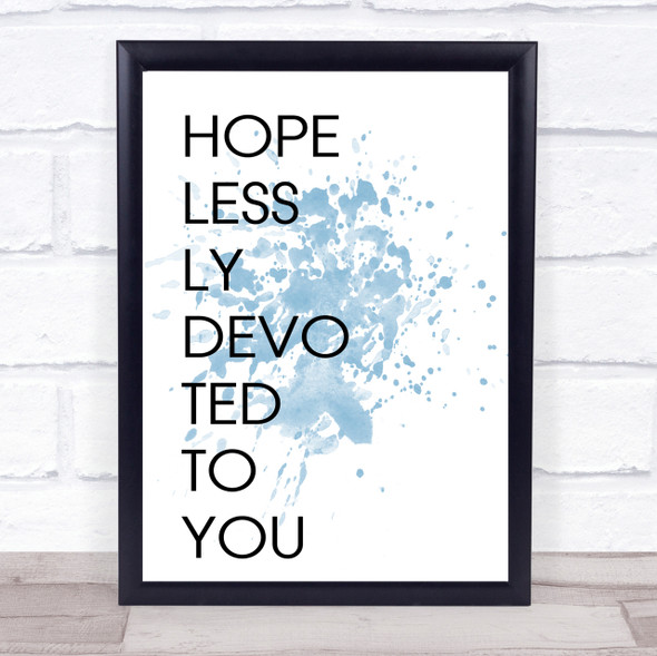 Blue Grease Hopelessly Devoted To You Song Lyric Quote Print