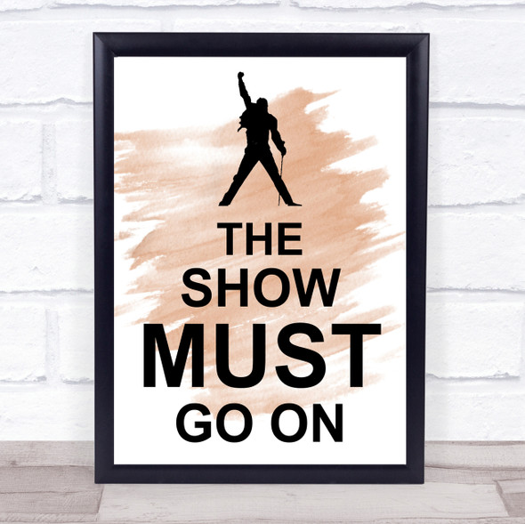 Watercolour Freddie Mercury Queen The Show Must Go On Song Lyric Quote Print