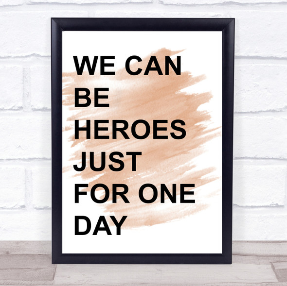 Watercolour David Bowie Heroes Song Lyric Quote Print