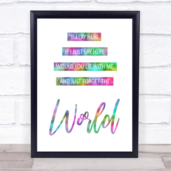 Rainbow Lay Here Forget The World Chasing Cars Song Lyric Quote Print