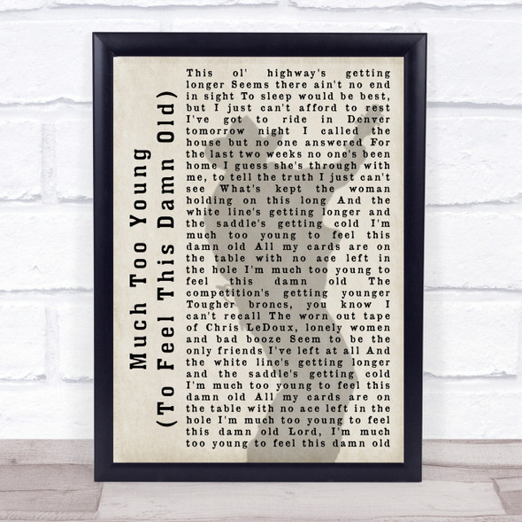 Garth Brooks Much Too Young (To Feel This Damn Old) Shadow Song Lyric Print