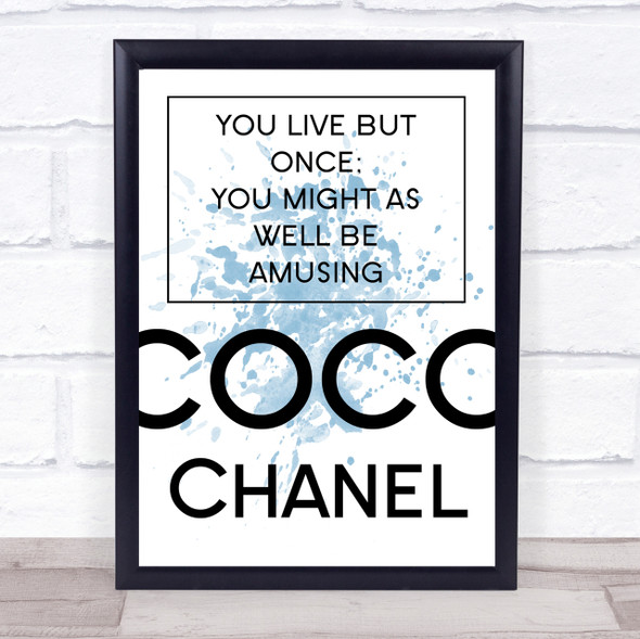 Blue Coco Chanel Live But Once Quote Wall Art Print