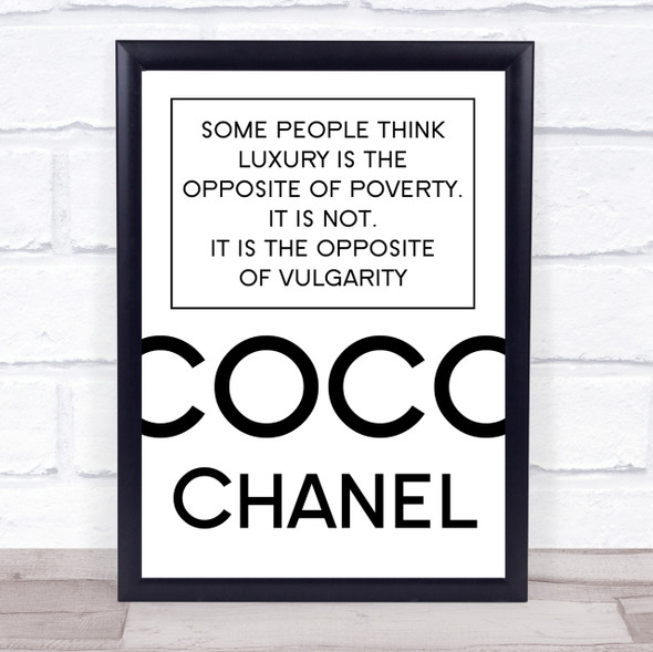 Coco Chanel Luxury Is The Opposite Of Poverty Quote Wall Art Print