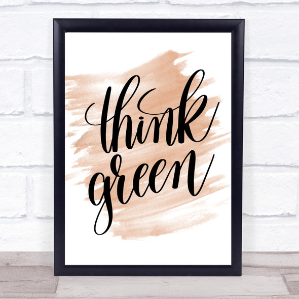 Think Green Quote Print Watercolour Wall Art