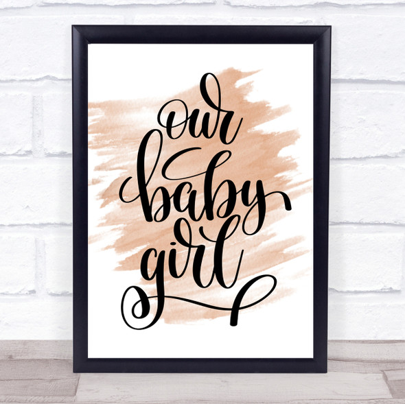 Baby Girl Quote Print Watercolour Wall Art
