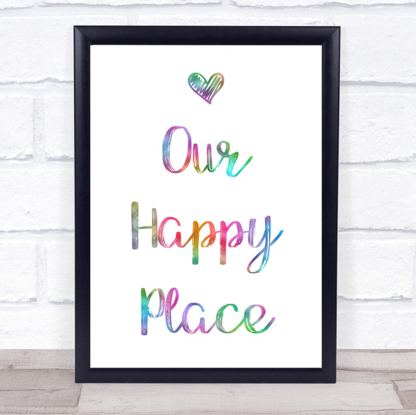 Rainbow Love Heart Our Happy Place Quote Wall Art Print