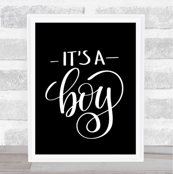 Its A Boy Quote Print Black & White