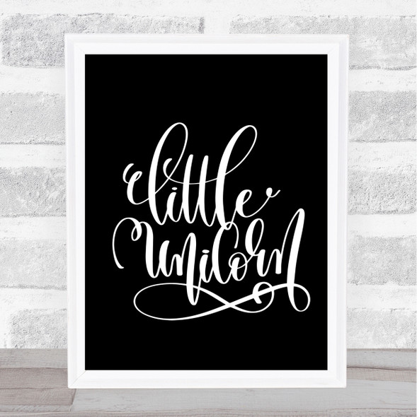 Little Unicorn Quote Print Black & White