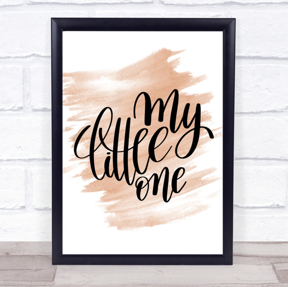 My Little One Quote Print Watercolour Wall Art