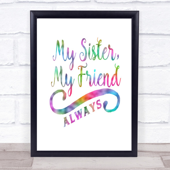 My Sister My Friend Rainbow Quote Print