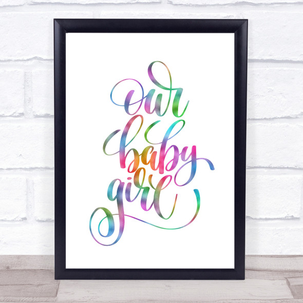 Our Baby Girl Rainbow Quote Print