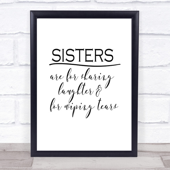 Sisters Are For Sharing Quote Print Poster Typography Word Art Picture