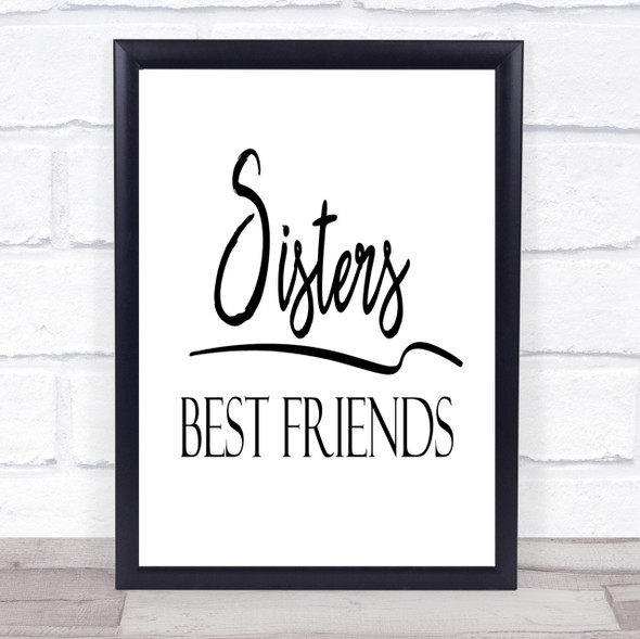 Sisters Best Friends Quote Print Poster Typography Word Art Picture