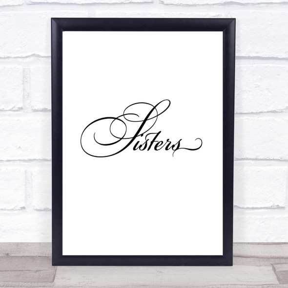 Sisters Quote Print Poster Typography Word Art Picture