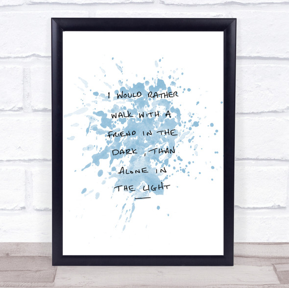 Walk With Friend Inspirational Quote Print Blue Watercolour Poster