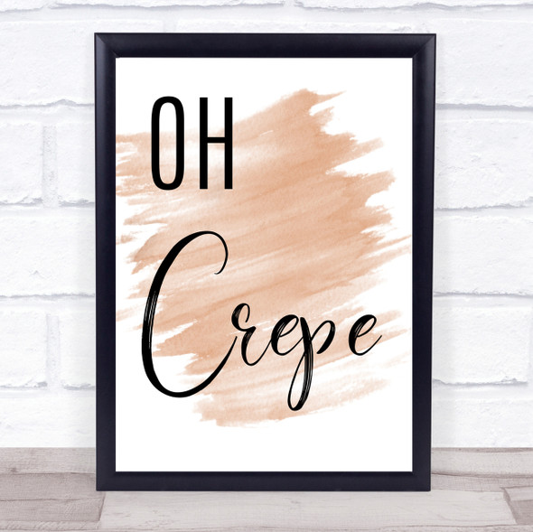 Watercolour Oh Crepe Funny Kitchen Quote Print