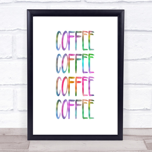 Coffee Coffee Coffee Coffee Rainbow Quote Print