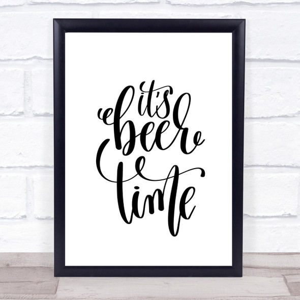 Its Beer Time Quote Print Poster Typography Word Art Picture
