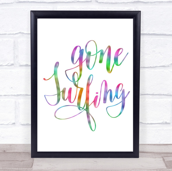Gone Surfing Rainbow Quote Print
