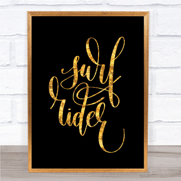 Surf Rider Quote Print Black & Gold Wall Art Picture