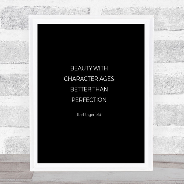 Karl Beauty Ages Quote Print Black & White
