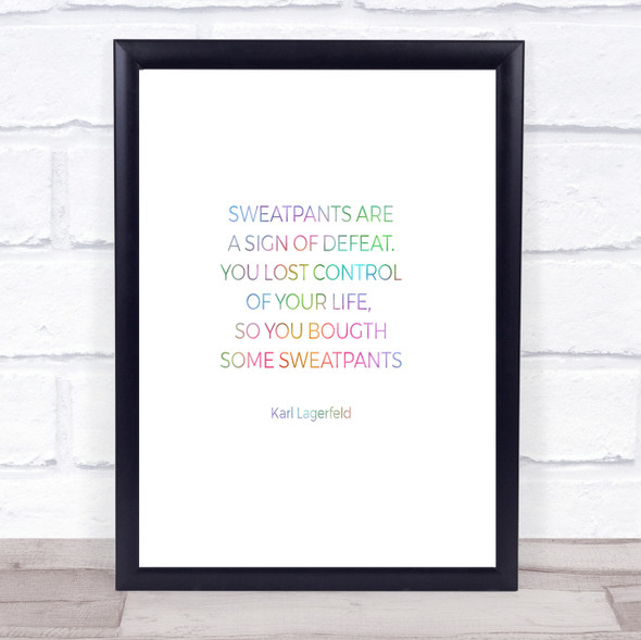 Karl Lagerfield Sweatpants Defeat Rainbow Quote Print