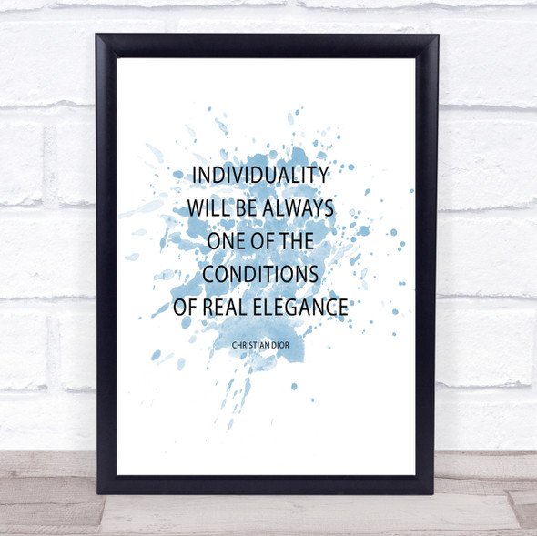 Christian Dior Individuality Inspirational Quote Print Blue Watercolour Poster