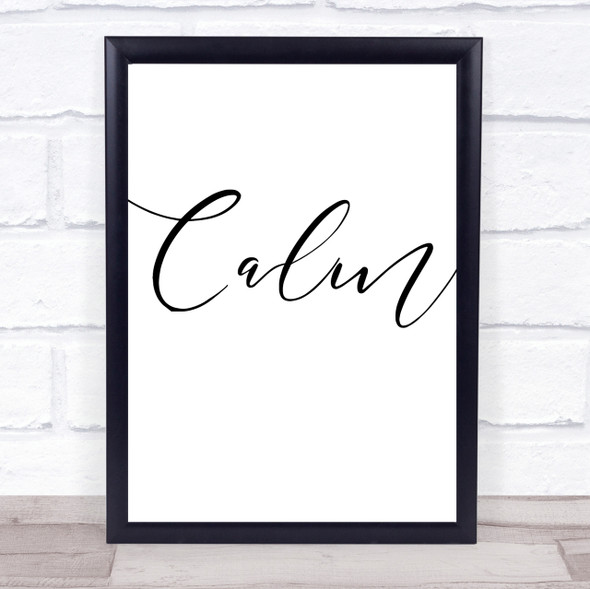 Calm Quote Wall Art Print