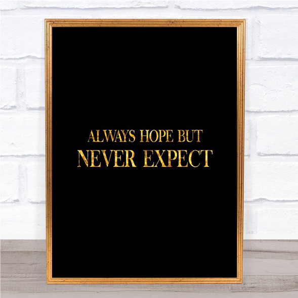 Always Hope Quote Print Black & Gold Wall Art Picture