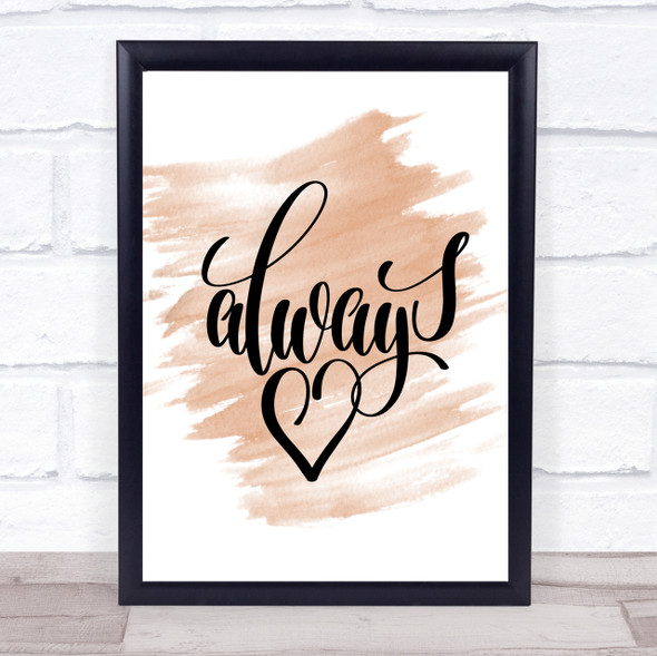 Always Quote Print Watercolour Wall Art