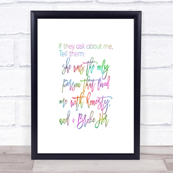 Ask About Me Rainbow Quote Print